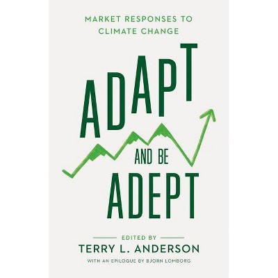 Adapt and Be Adept - by  Terry L Anderson (Paperback)