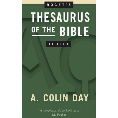 Roget's Thesaurus of the Bible (Full) - by  A Colin Day (Hardcover)