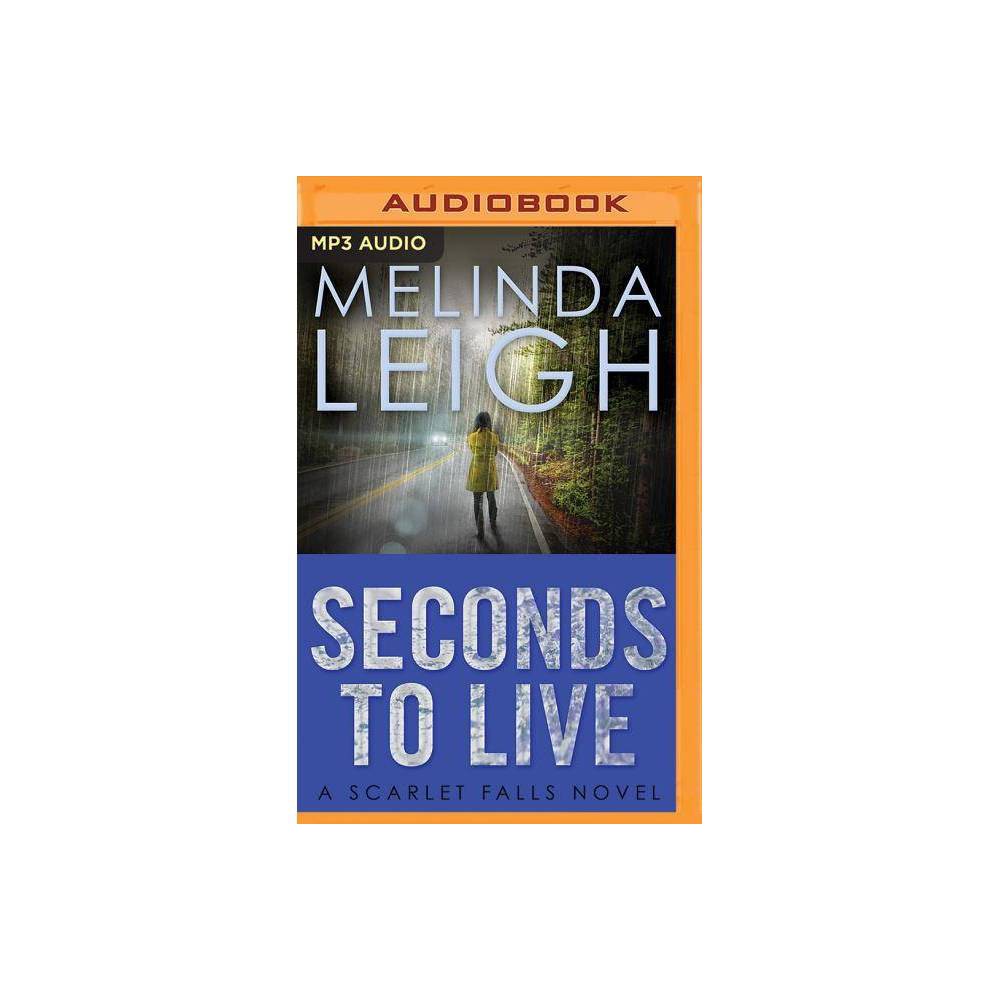 ISBN 9781511375924 product image for Seconds to Live ( Scarlet Falls) (Unabridged) (Compact Disc) | upcitemdb.com