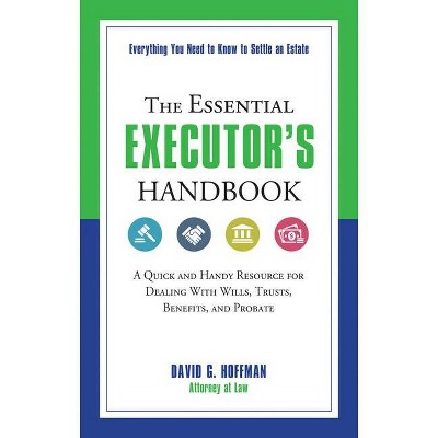 The Essential Executor's Handbook - (Essential Handbook) by  David G Hoffman (Paperback)