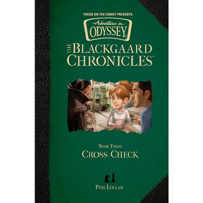 Cross-Check - (Blackgaard Chronicles) by  Phil Lollar (Hardcover)