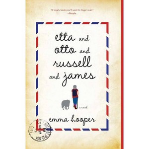 Etta and Otto and Russell and James - by  Emma Hooper (Paperback) - 1 of 1