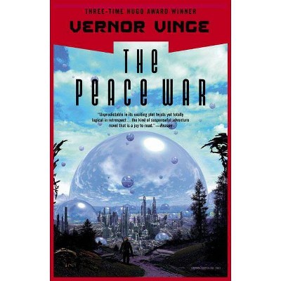 The Peace War - by  Vernor Vinge (Paperback)