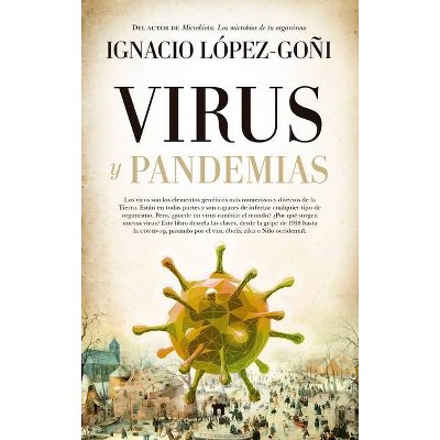 Virus Y Pandemias - by  Ignacio López-Goñi (Paperback)