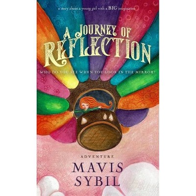 A Journey of Reflection - by  Mavis Sybil (Paperback)