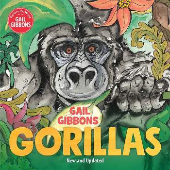 Gorillas - by  Gail Gibbons (Hardcover)