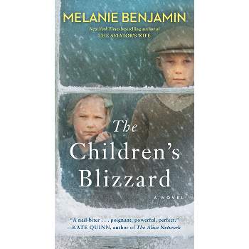 The Children's Blizzard - by  Melanie Benjamin (Paperback)