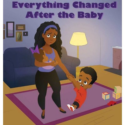 Everything Changed After the Baby - by  Jaa'lisa Banks (Hardcover)