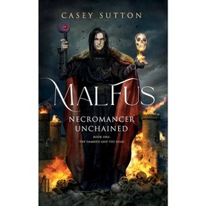 Malfus - (The Damned and the Dead) by  Casey Sutton (Hardcover) - 1 of 1