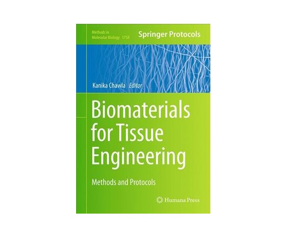 Biomaterials for Tissue Engineering : Methods and Protocols -  (Hardcover)