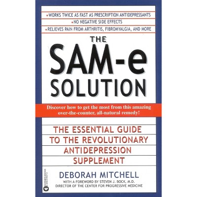 The Sam-E Solution - by  Deborah Mitchell & Steven J Bock (Paperback)