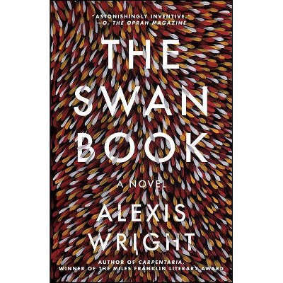 The Swan Book - by  Alexis Wright (Paperback)