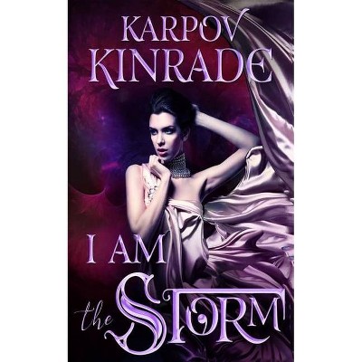 I Am the Storm - (The Night Firm) by  Karpov Kinrade (Paperback)