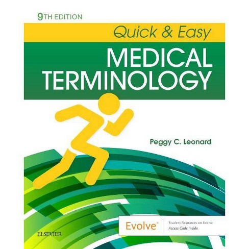 Quick & Easy Medical Terminology - 9th Edition By Peggy C Leonard  (paperback) : Target