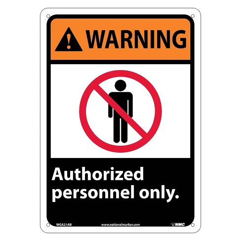 National Marker Authorized Personnel Only 14x10 .040 Aluminum Warning ...