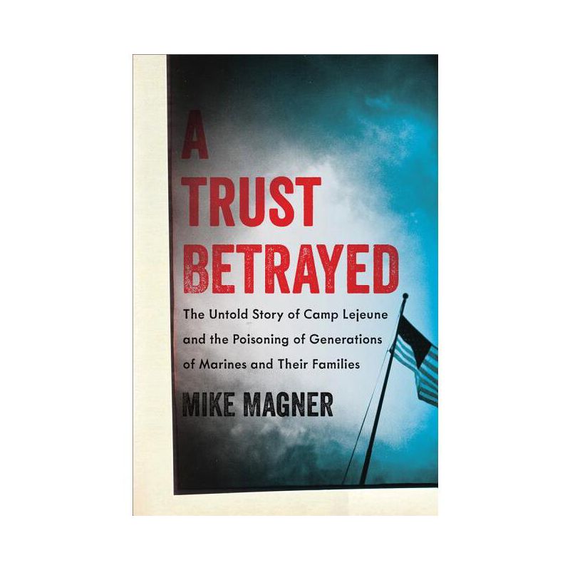 A Trust Betrayed - (Merloyd Lawrence Book) by  Mike Magner (Hardcover), 1 of 2