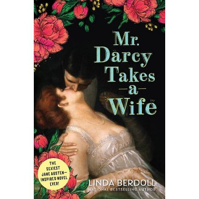 Mr. Darcy Takes a Wife - by  Linda Berdoll (Paperback)