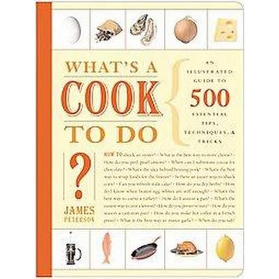 What's a Cook To Do? (Paperback) by James Peterson