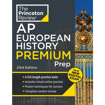 Princeton Review AP European History Premium Prep, 23rd Edition - (College Test Preparation) by  The Princeton Review (Paperback)