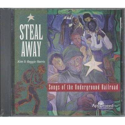 Kim & Reggie Harris - Steal Away: Songs of Underground Railroad (CD)