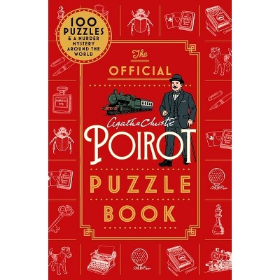 The Official Poirot Puzzle Book - by  Agatha Christie Agatha Christie Ltd (Paperback)
