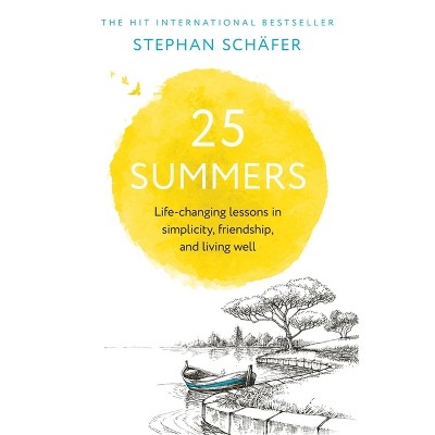 25 Summers - by  Stephan Schäfer (Paperback)