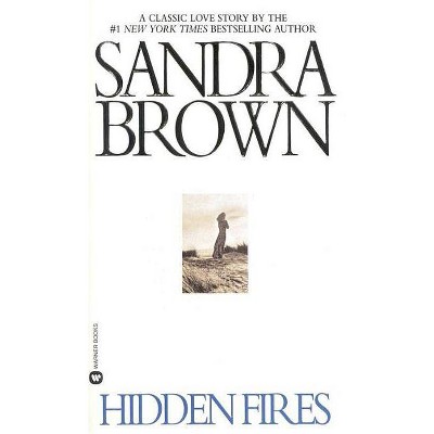 Hidden Fires (Large Type / Large Print) - by  Sandra Brown (Paperback)