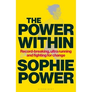 The Power Within - by  Sophie Power (Hardcover) - 1 of 1