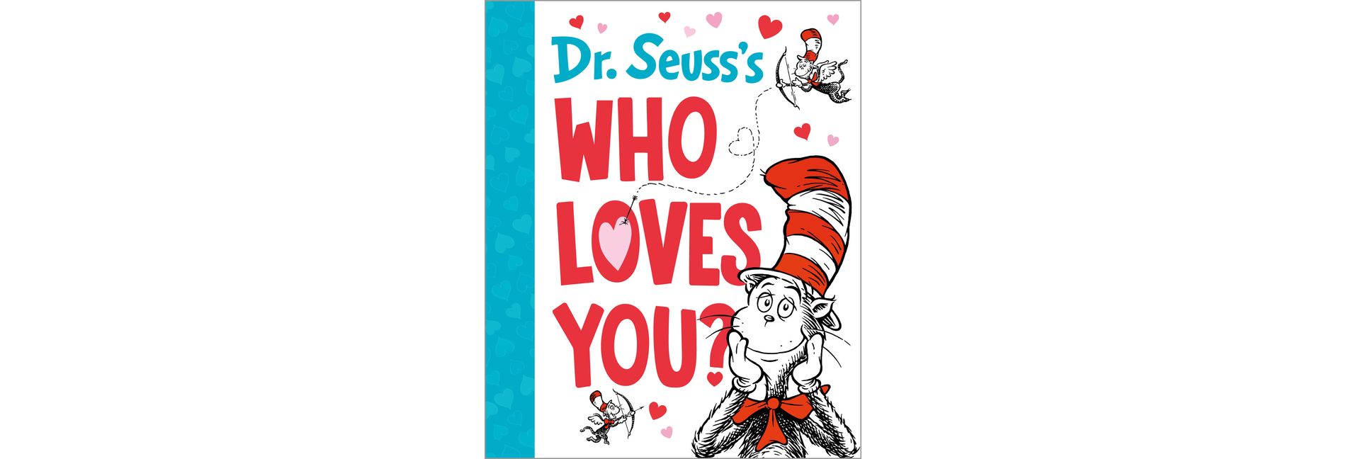 Dr. Seuss's Who Loves You? - (Dr. Seuss's Gift Books) by  Dr Seuss (Hardcover)