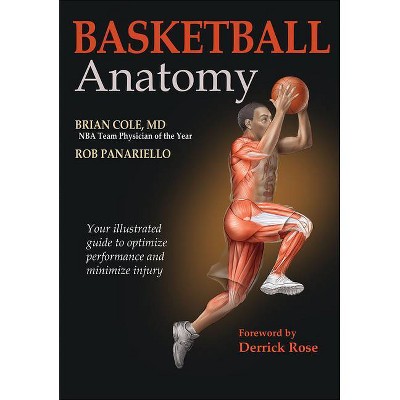 Basketball Anatomy - by  Brian Cole & Rob Panariello (Paperback)