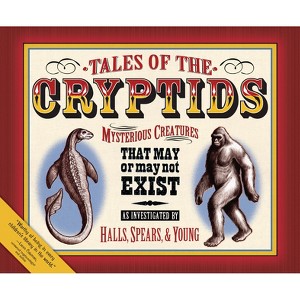 Tales of the Cryptids - by  Kelly Milner Halls & Rick C Spears & Roxyanne Young (Paperback) - 1 of 1