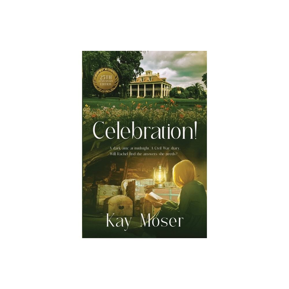 Celebration! - by Kay Moser (Paperback)