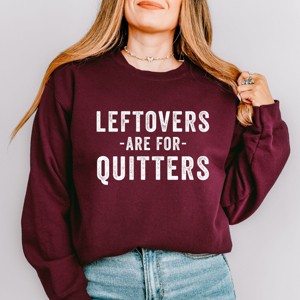 Simply Sage Market Women's Graphic Sweatshirt Leftovers Are For Quitters - 1 of 4