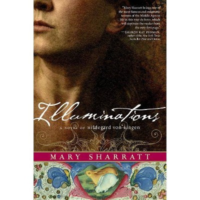 Illuminations - by  Mary Sharratt (Paperback)