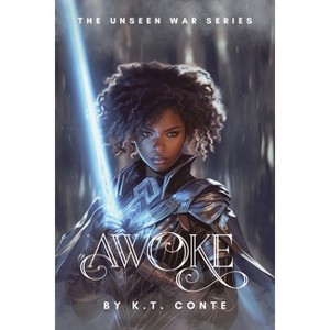 Awoke - (Unseen War) by  K T Conte (Paperback) - 1 of 1