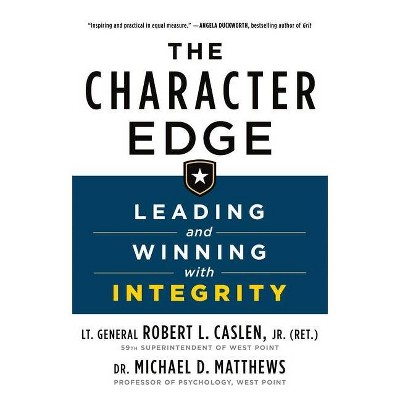 The Character Edge - by  Robert L Caslen & Michael D Matthews (Paperback)