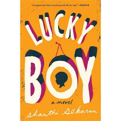 Lucky Boy - by  Shanthi Sekaran (Paperback)