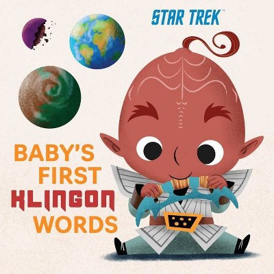 Star Trek: Baby's First Klingon Words - by  Insight Kids (Board Book)