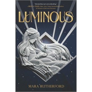 Luminous - by  Mara Rutherford (Paperback) - 1 of 1
