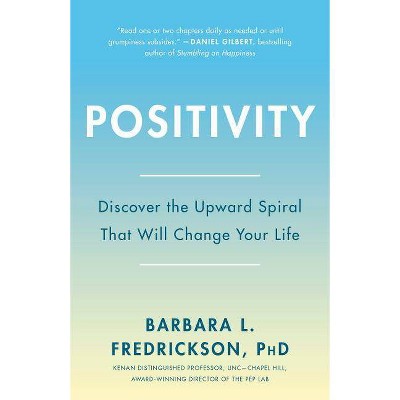 Positivity - by  Barbara Fredrickson (Paperback)