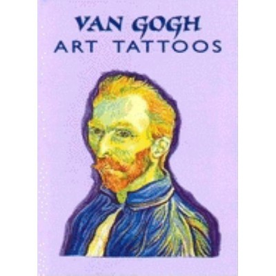 Van Gogh Art Tattoos - (Dover Tattoos) by  Vincent Van Gogh (Paperback)