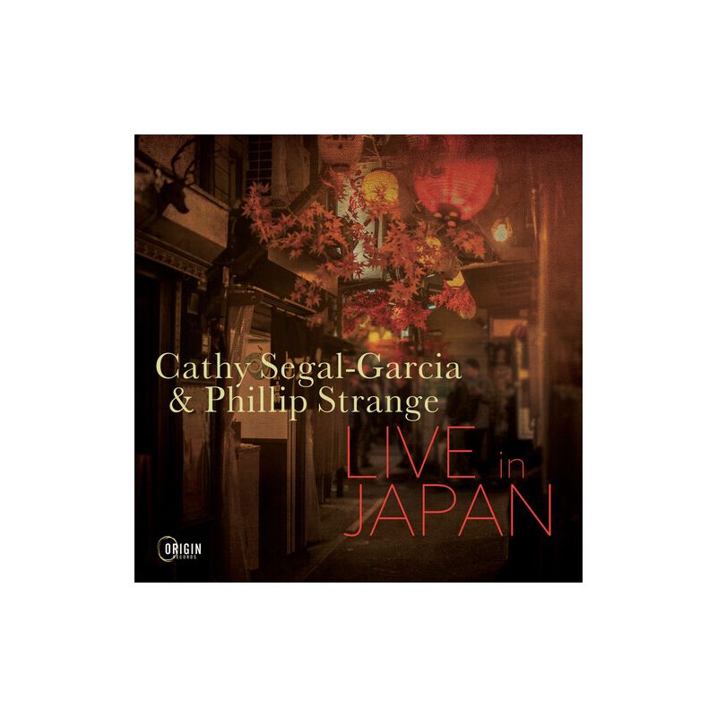Cathy Segal-Garcia & Phillip Strange - LIVE IN JAPAN (CD), 1 of 2
