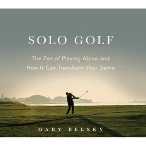 Solo Golf - by  Gary Belsky & Neil Fine (Paperback) - 1 of 1