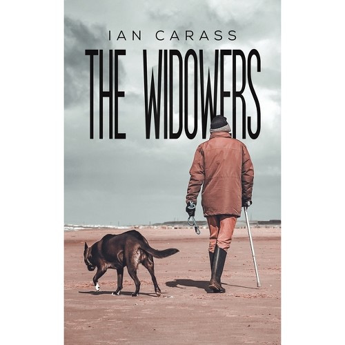 The Widowers - by Ian Carass (Hardcover)