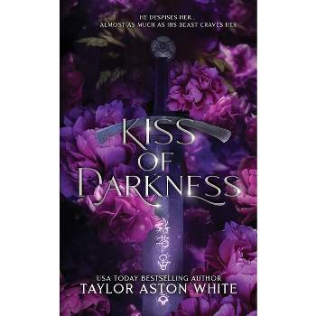 Kiss of Darkness Special Edition - (Curse of the Guardians Alternative) by  Taylor Aston White (Paperback)