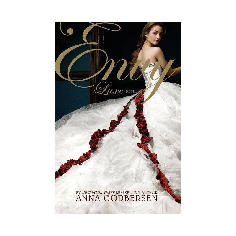 Envy - (Luxe (Paperback)) by  Anna Godbersen (Paperback), 1 of 2