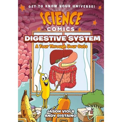  Science Comics: The Digestive System - by  Jason Viola (Hardcover) 