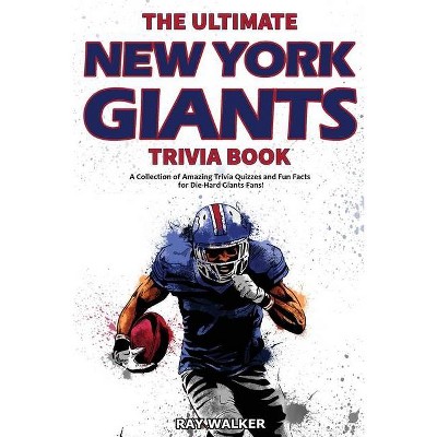 The Ultimate New York Giants Trivia Book - by  Ray Walker (Paperback)