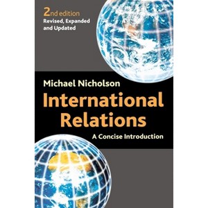 International Relations - 2nd Edition by  M Nicholson (Paperback) - 1 of 1