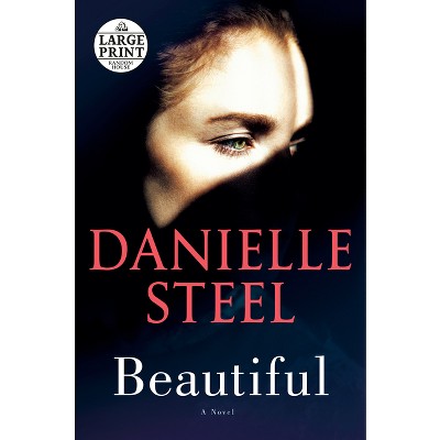 Beautiful - Large Print by  Danielle Steel (Paperback)